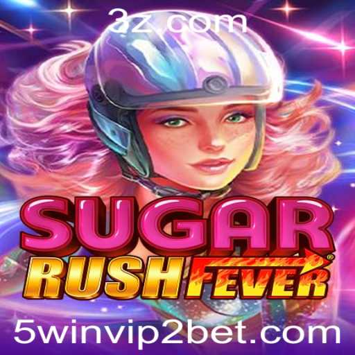 Descubra o Mundo Empolgante do Jogo SugarRushFever